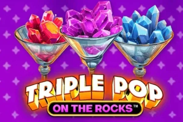 Triple Pop on the Rocks™